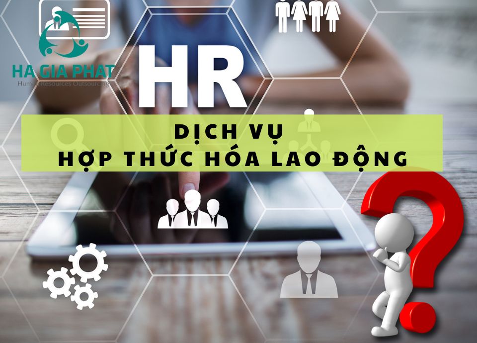 dịch vụ hợp thức hóa lao động