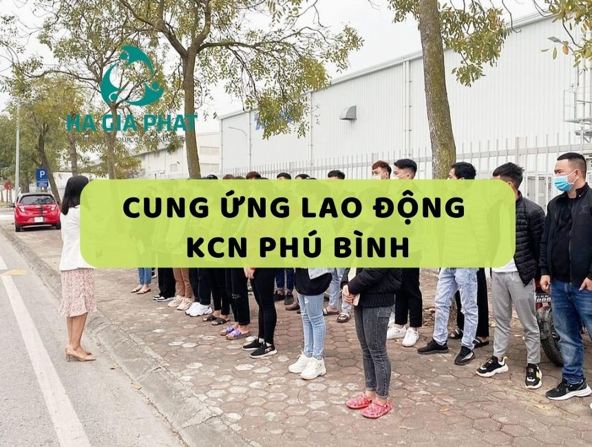 cung ứng lao động KCN Phú Bình