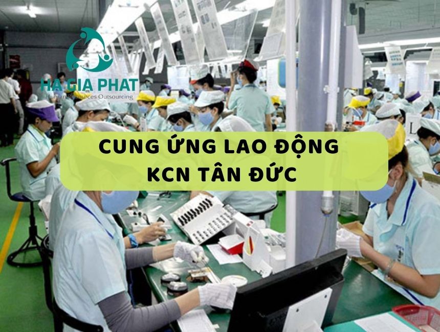 cung ứng lao động KCN Tân Đức