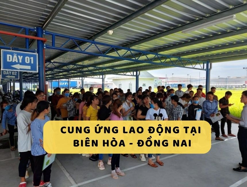 Cung ứng lao động tại Biên Hòa - Đồng Nai