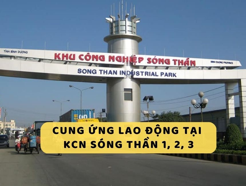 Dịch vụ cung ứng lao động tại KCN Sóng Thần 1, 2, 3