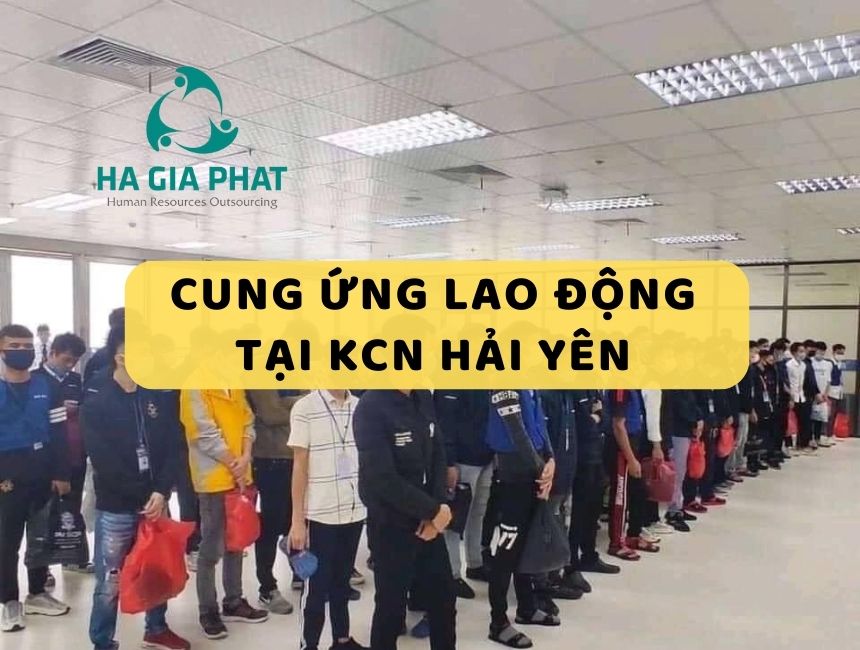 cung ứng lao động tại KCN Hải Yên