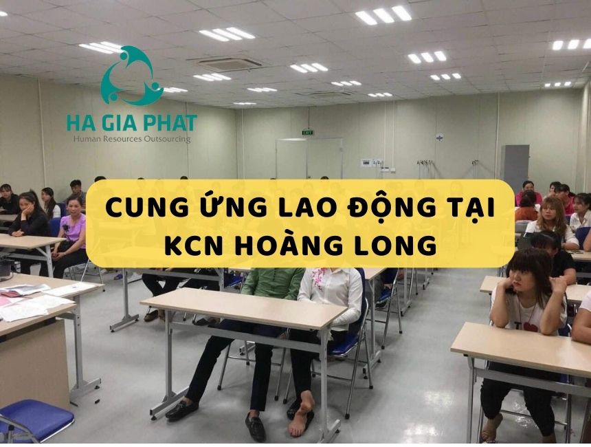 Dịch vụ cung ứng lao động tại KCN Hoàng Long